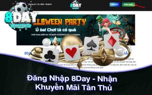 Đăng Nhập 8Day - Nhận Khuyến Mãi Tân Thủ